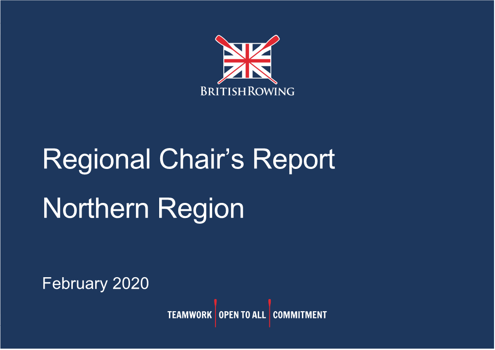 Regional Chair's Report Northern Region
