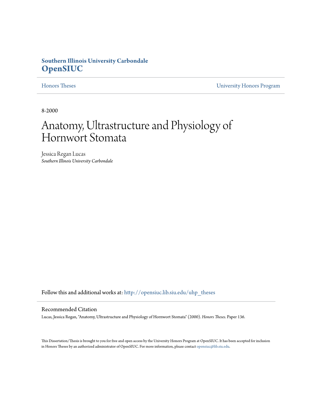 Anatomy, Ultrastructure and Physiology of Hornwort Stomata Jessica Regan Lucas Southern Illinois University Carbondale