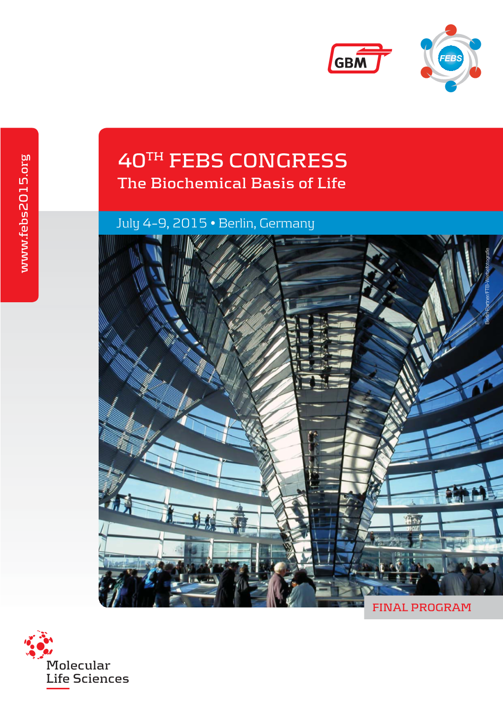 40TH FEBS CONGRESS the Biochemical Basis of Life