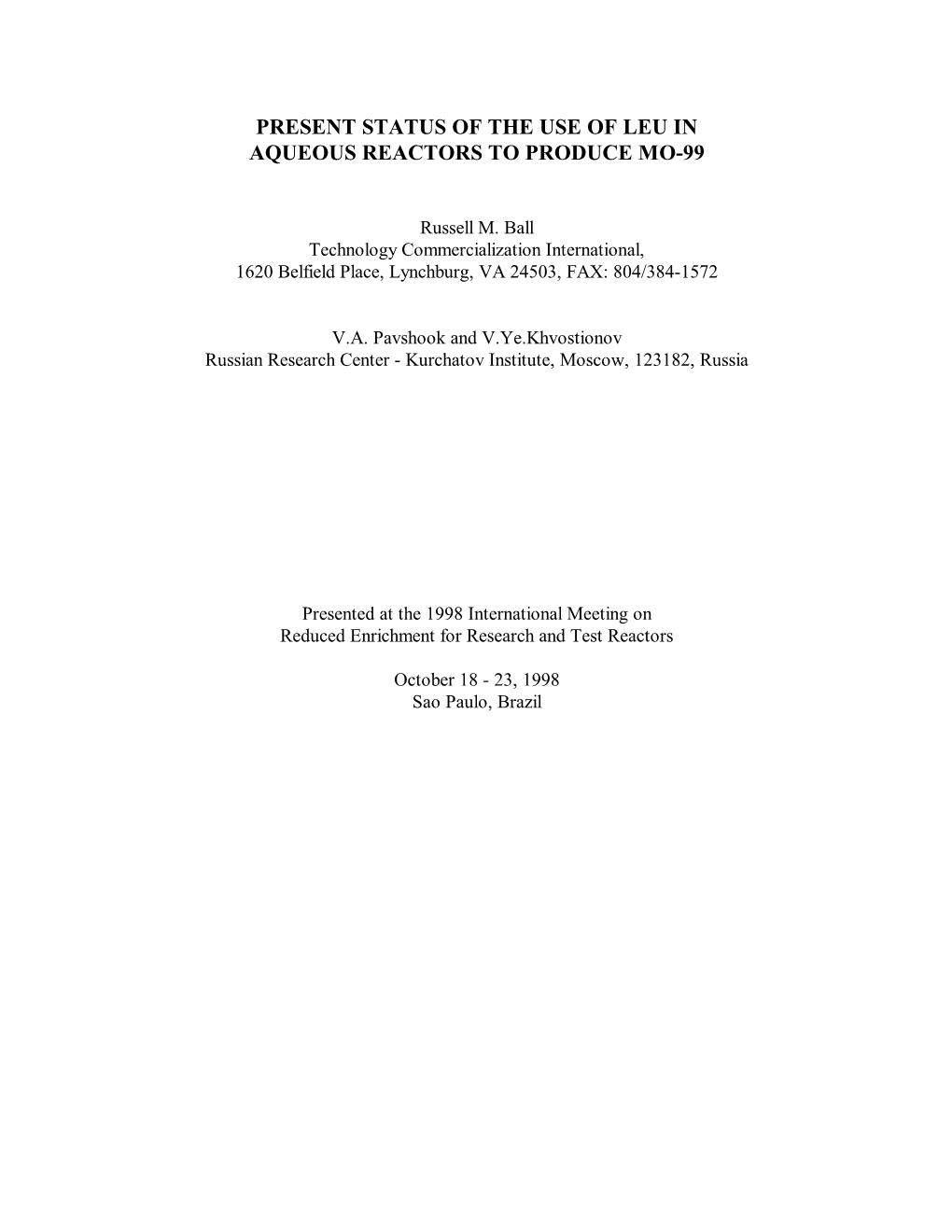 Present Status of the Use of Leu in Aqueous Reactors to Produce Mo-99