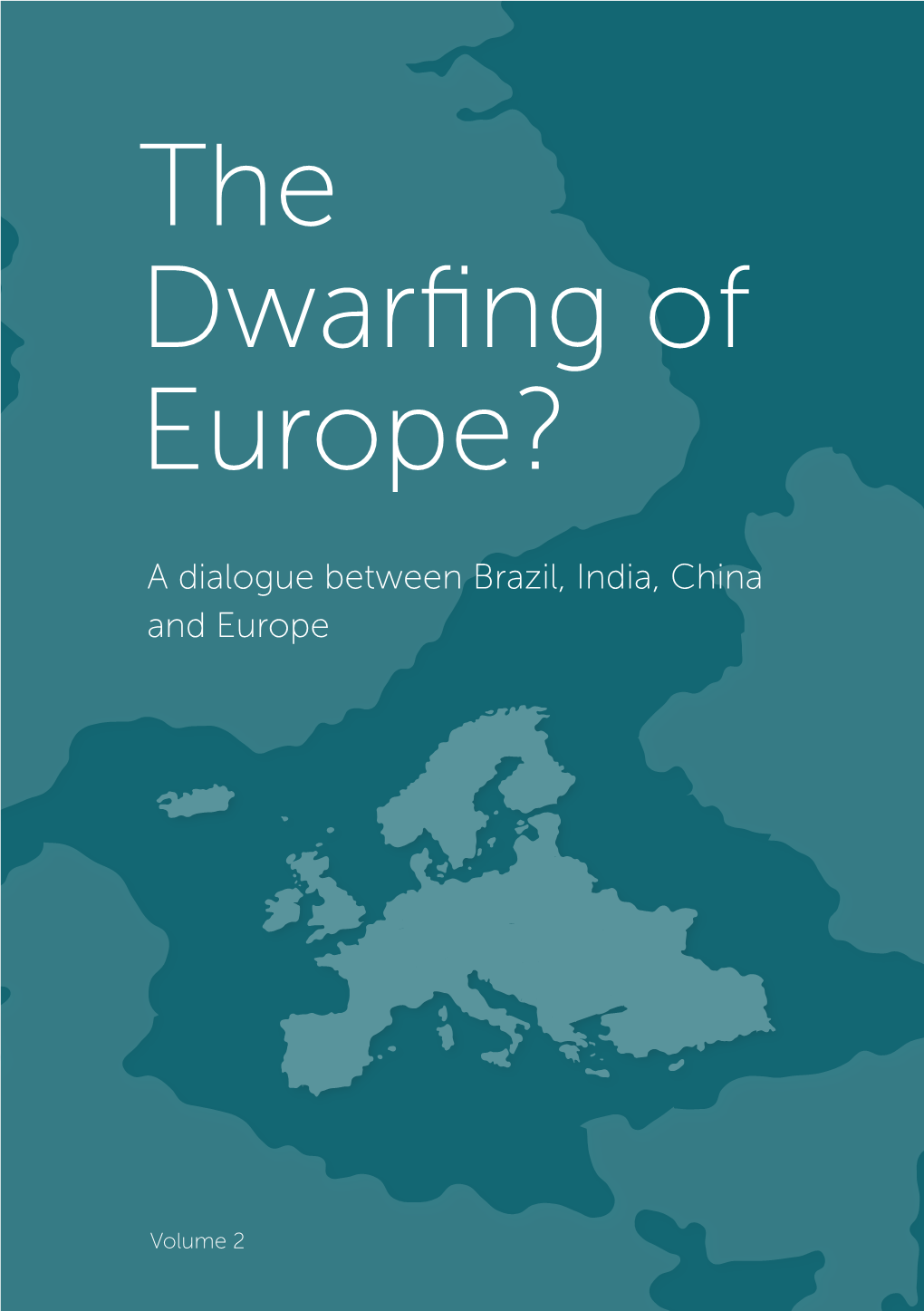 The Dwarfing of Europe?