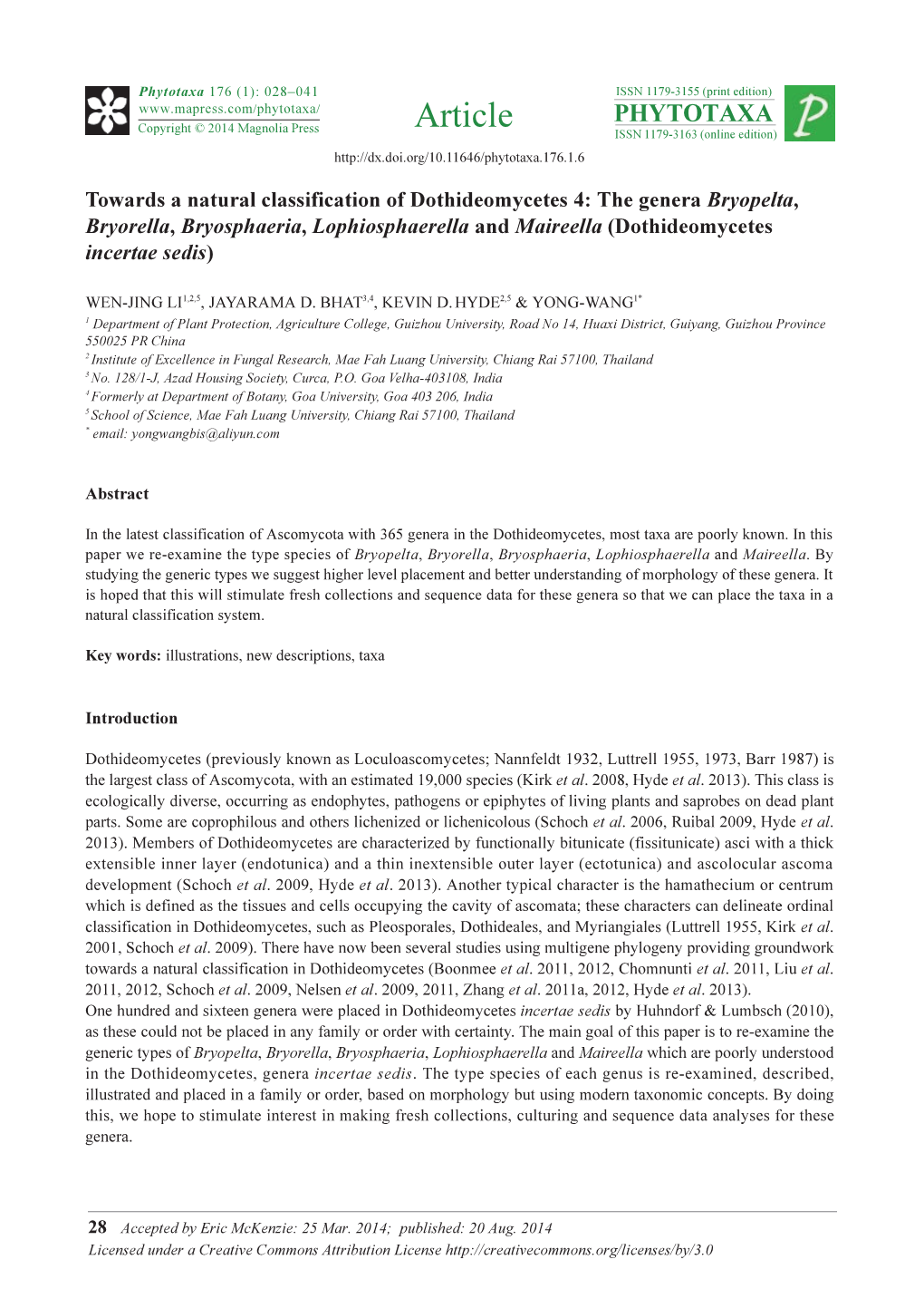 Towards a Natural Classification of Dothideomycetes 4: the Genera Bryopelta, Bryorella, Bryosphaeria, Lophiosphaerella and Maireella (Dothideomycetes Incertae Sedis)