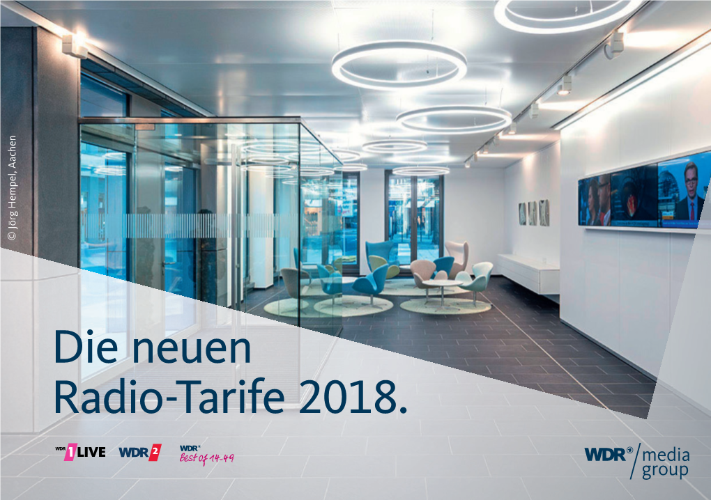 Die Neuen Radio-Tarife 2018. Ihr Radio-Beratungsteam WDR Mediagroup Gmbh