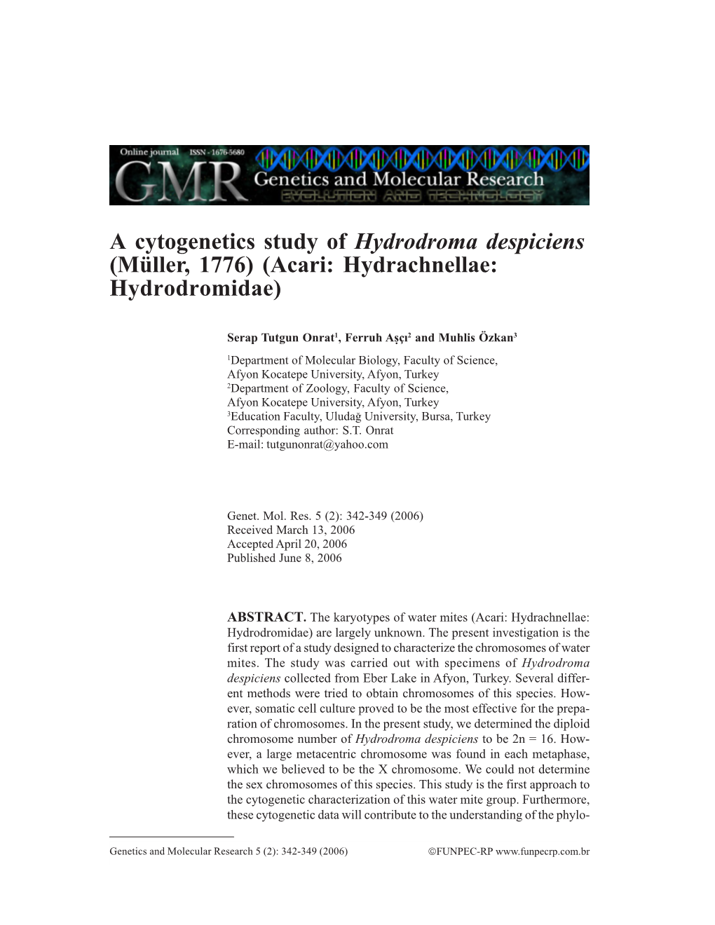 A Cytogenetics Study of Hydrodroma Despiciens (Muller, 1776) (Acari