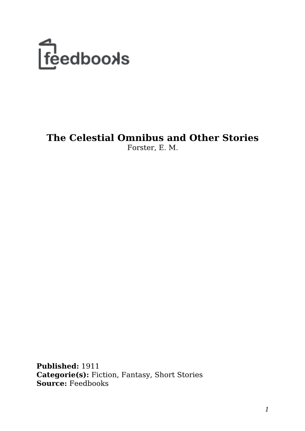 The Celestial Omnibus and Other Stories Forster, E