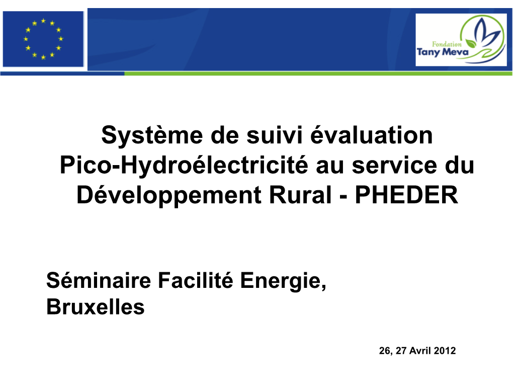 Système De Suivi Évaluation Pico-Hydroélectricité Au Service Du Développement Rural - PHEDER