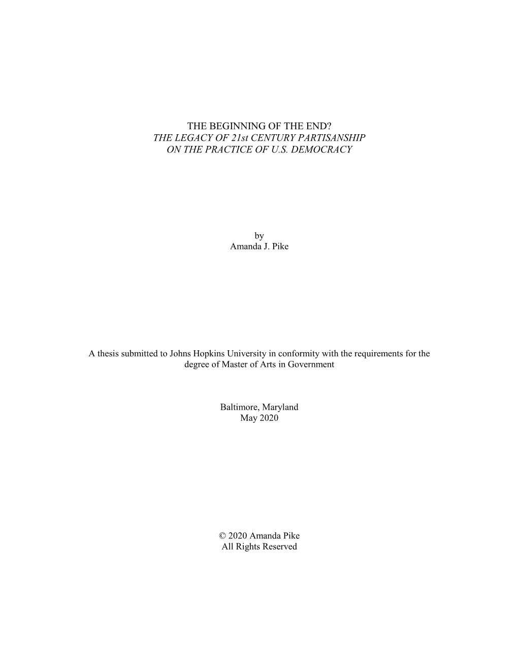 THE BEGINNING of the END? the LEGACY of 21St CENTURY PARTISANSHIP on the PRACTICE of U.S