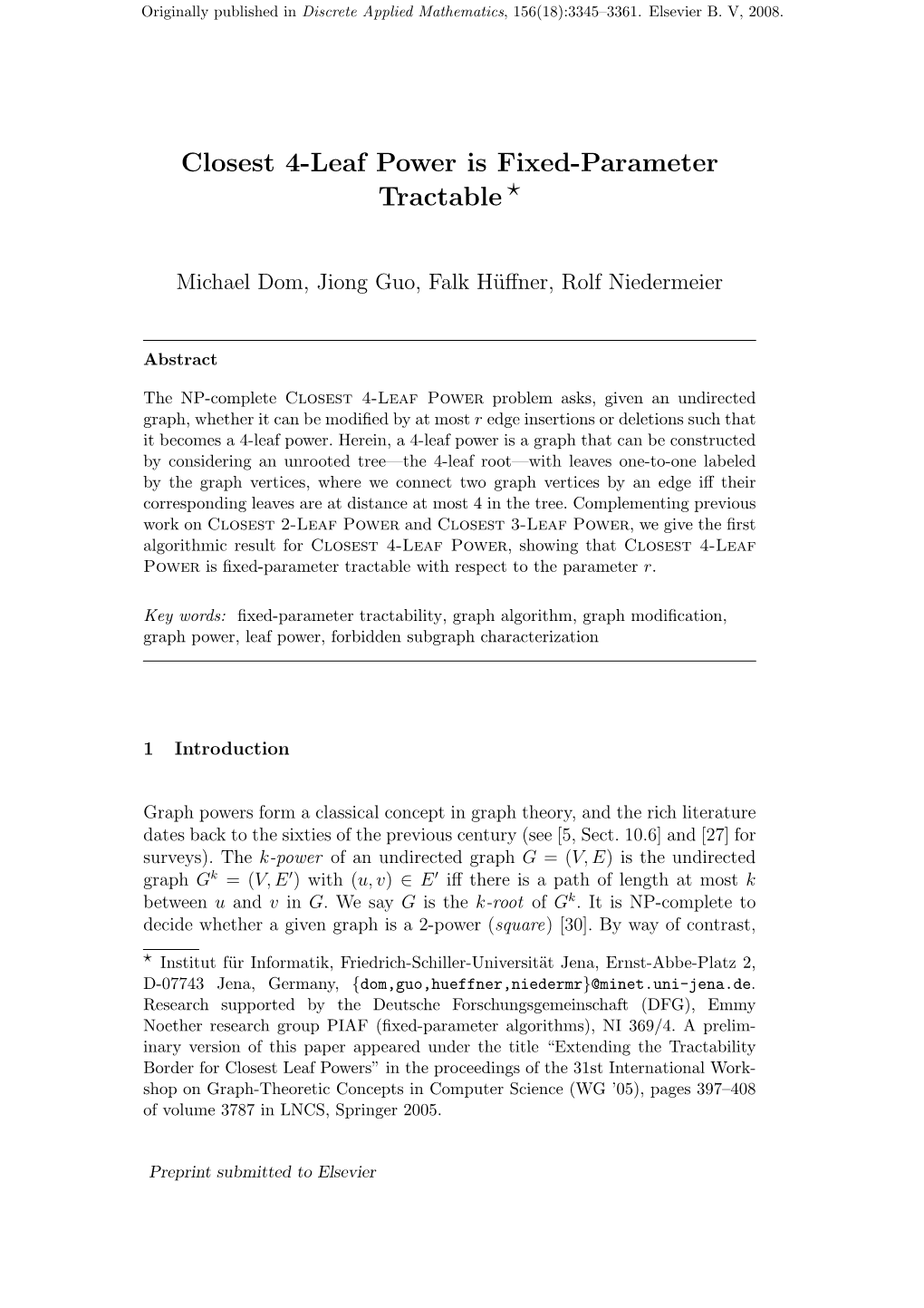 Closest 4-Leaf Power Is Fixed-Parameter Tractable ⋆