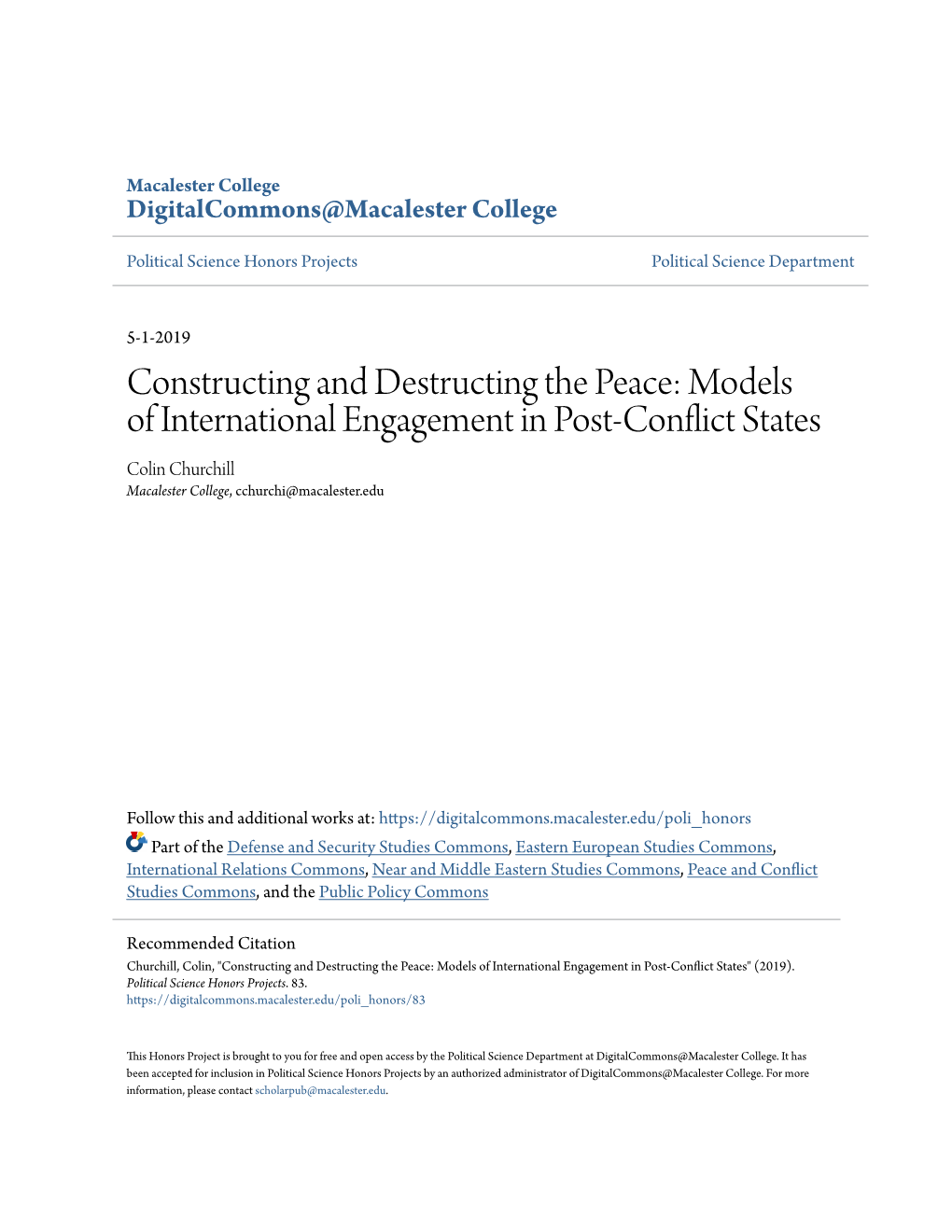 Constructing and Destructing the Peace: Models of International Engagement in Post-Conflict States Colin Churchill Macalester College, Cchurchi@Macalester.Edu