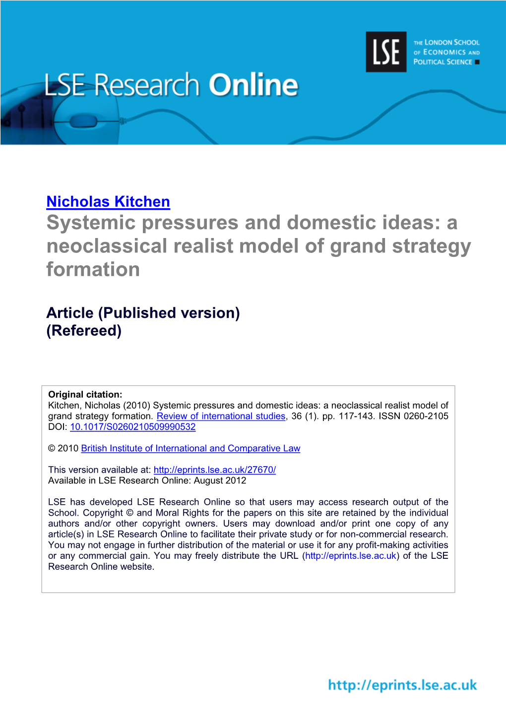 Systemic Pressures and Domestic Ideas: a Neoclassical Realist Model of Grand Strategy Formation