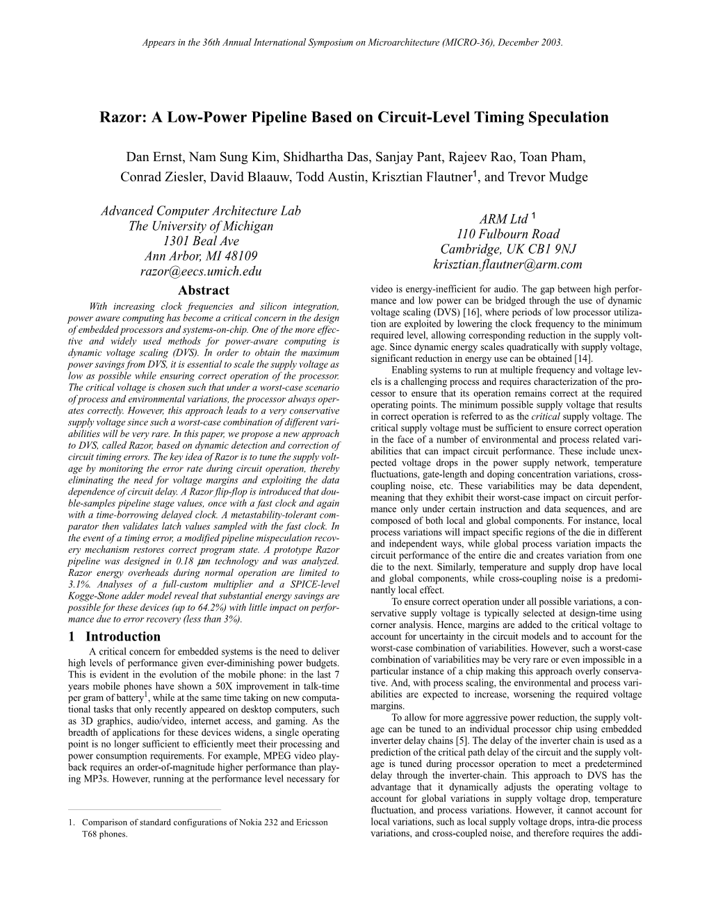 Razor: a Low-Power Pipeline Based on Circuit-Level Timing Speculation