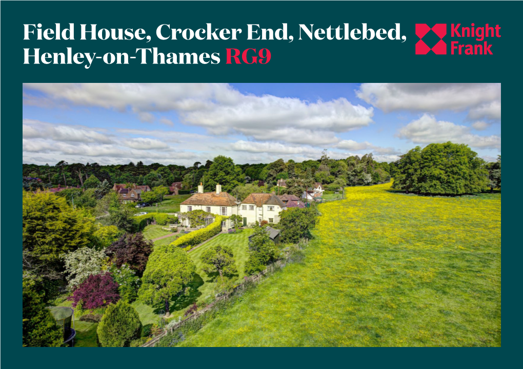 Field House, Crocker End, Nettlebed, Henley-On-Thames RG9 a Well-Positioned Edge of Hamlet Detached House Close to Nettlebed Village