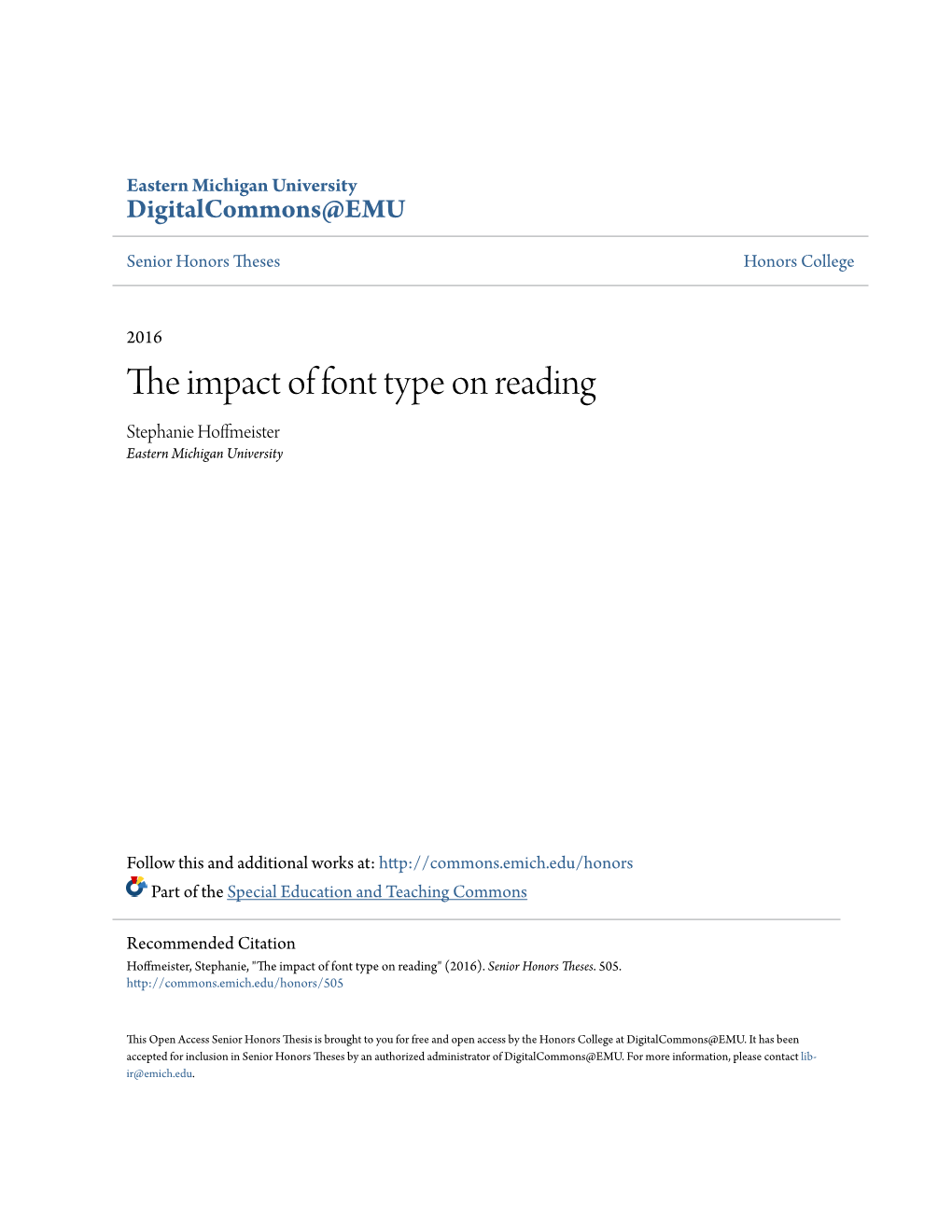 The Impact of Font Type on Reading Stephanie Hoffmeister Eastern Michigan University