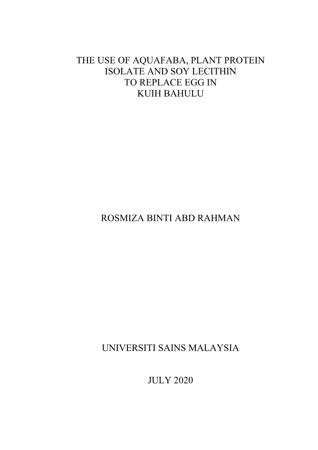 The Use of Aquafaba, Plant Protein Isolate and Soy Lecithin to Replace Egg in Kuih Bahulu