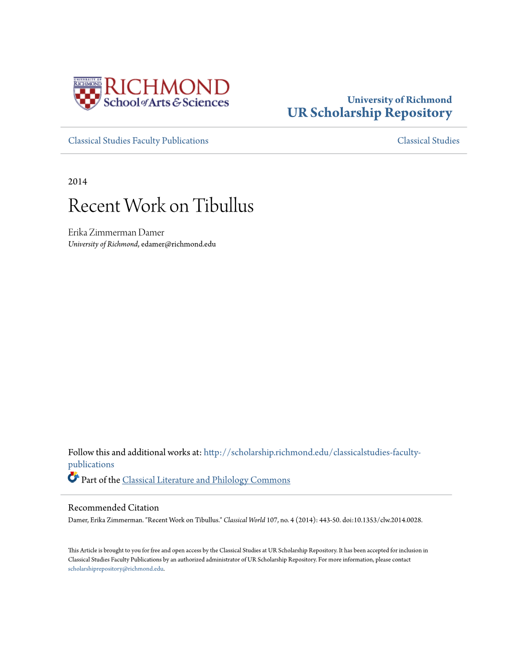 Recent Work on Tibullus Erika Zimmerman Damer University of Richmond, Edamer@Richmond.Edu