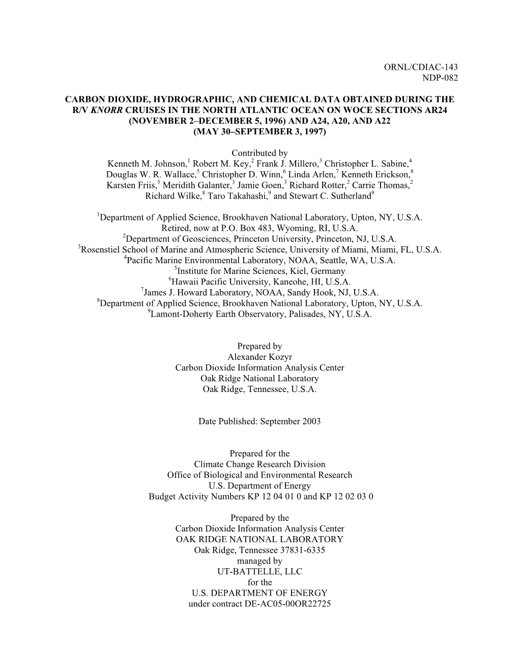 Ornl/Cdiac-143 Ndp-082 Carbon Dioxide, Hydrographic, and Chemical Data Obtained During the R/V Knorr Cruises in the North Atlant