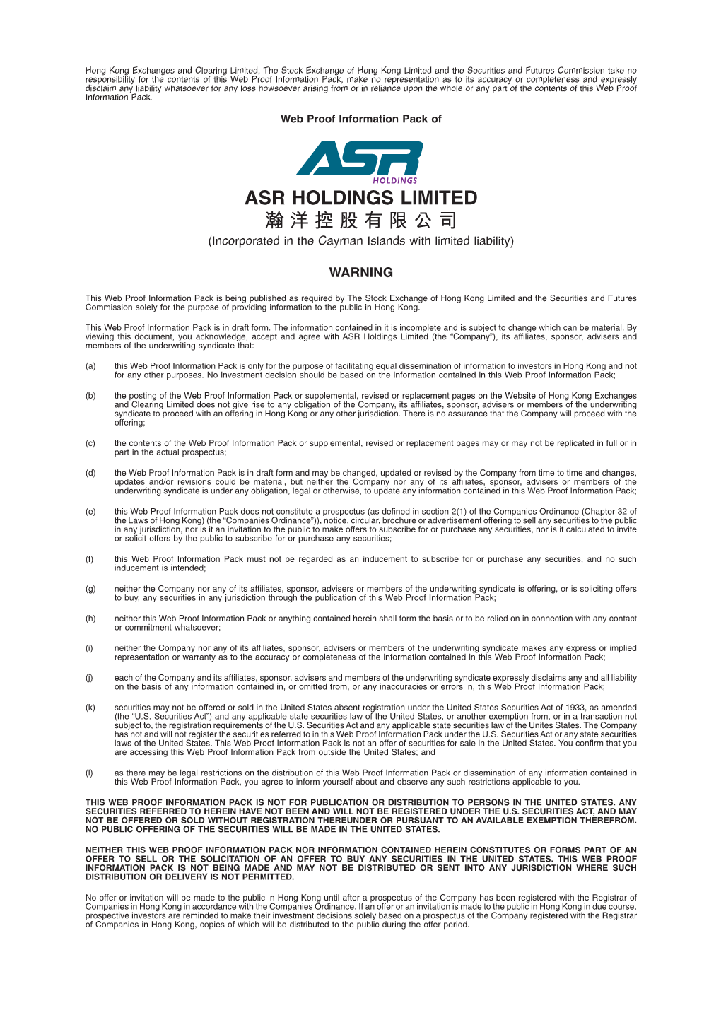 ASR HOLDINGS LIMITED 瀚洋控股有限公司 (Incorporated in the Cayman Islands with Limited Liability)