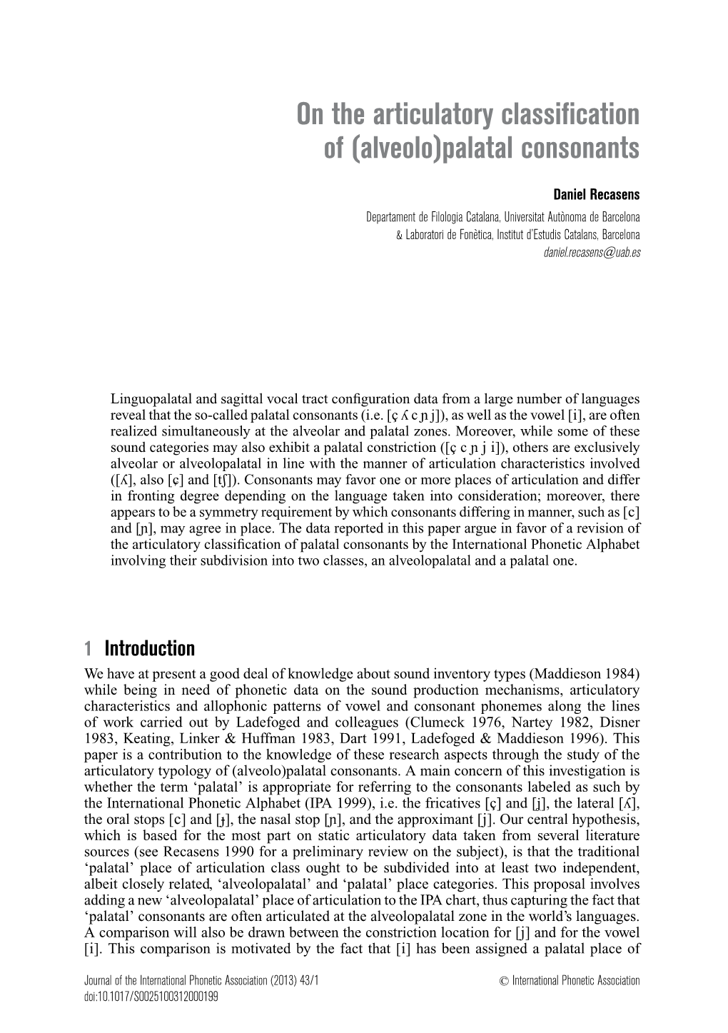 On the Articulatory Classification of (Alveolo)Palatal Consonants