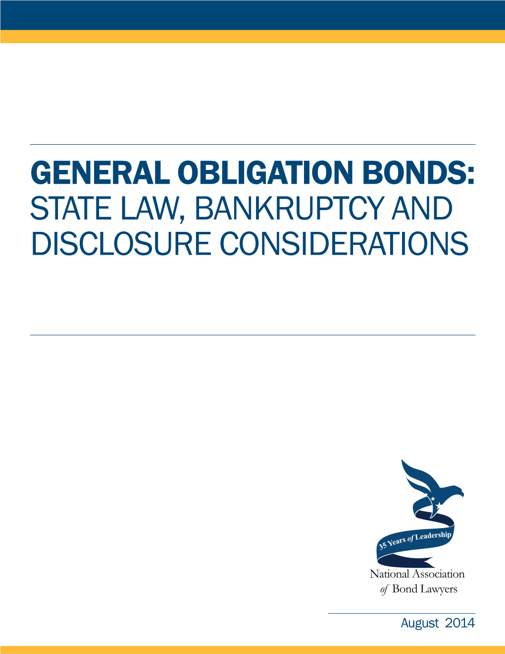 General Obligation Bonds: State Law, Bankruptcy and Disclosure Considerations