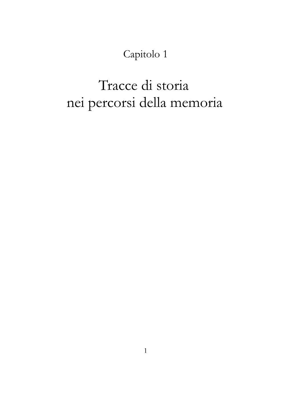 Capitolo Primo Tracce Di Storia Nei Percorsi Della Memoria