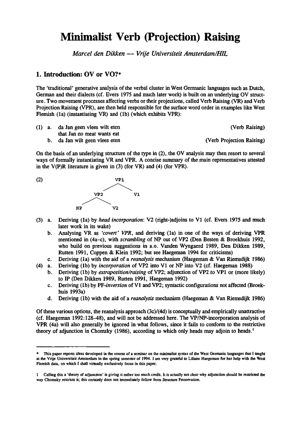 Minimalist Verb (Projection) Raising Marcel Den Dikken — Vrije Universiteit Amsterdam/HIL