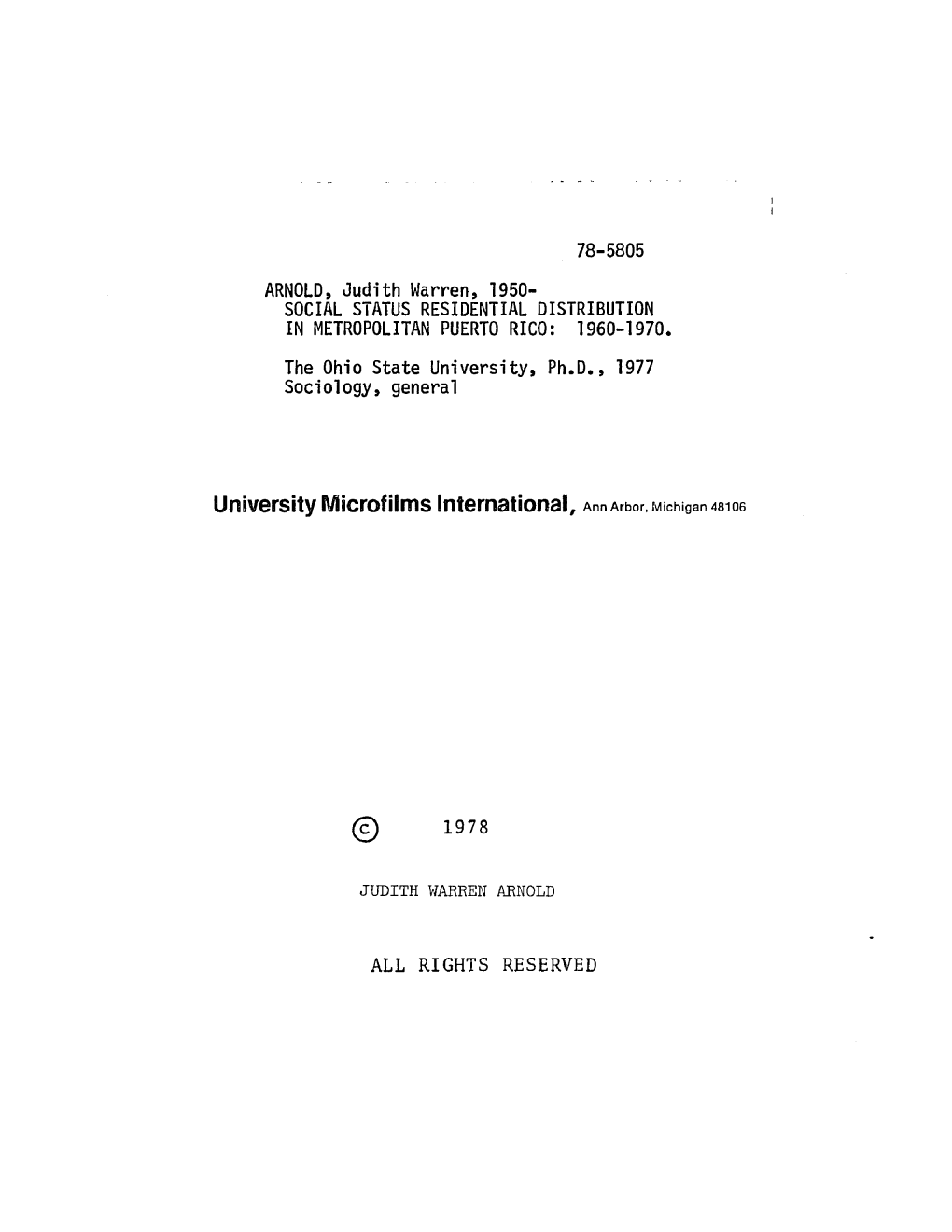 78-5805 ARNOLD, Judith Warren, 1950- SOCIAL STATUS RESIDENTIAL DISTRIBUTION in METROPOLITAN PUERTO RICO: 1960-1970