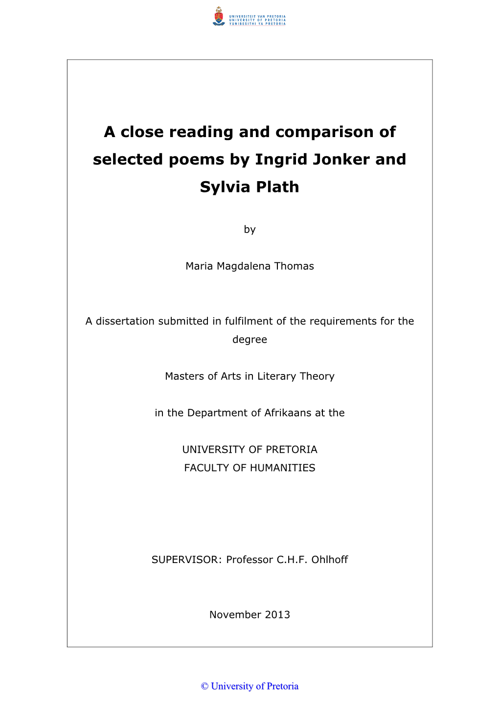 A Close Reading and Comparison of Selected Poems by Ingrid Jonker and Sylvia Plath