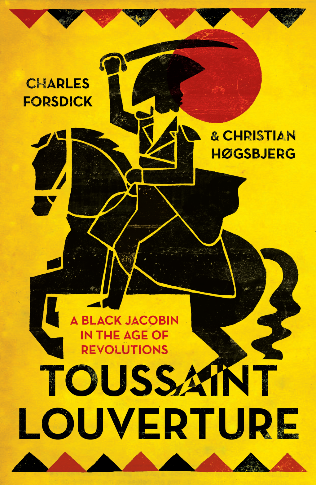 Toussaint Louverture Revolutionary Lives