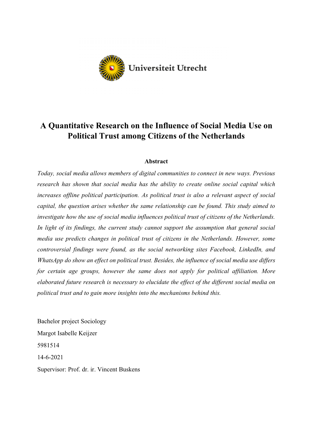 A Quantitative Research on the Influence of Social Media Use on Political Trust Among Citizens of the Netherlands