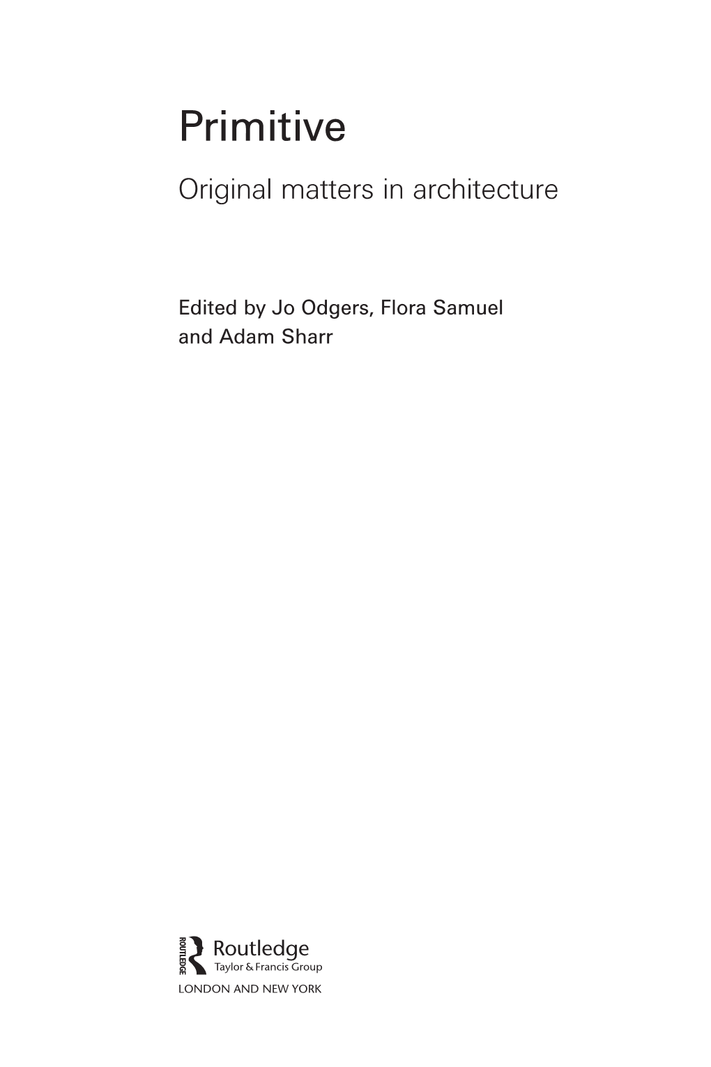 Primitive Original Matters in Architecture