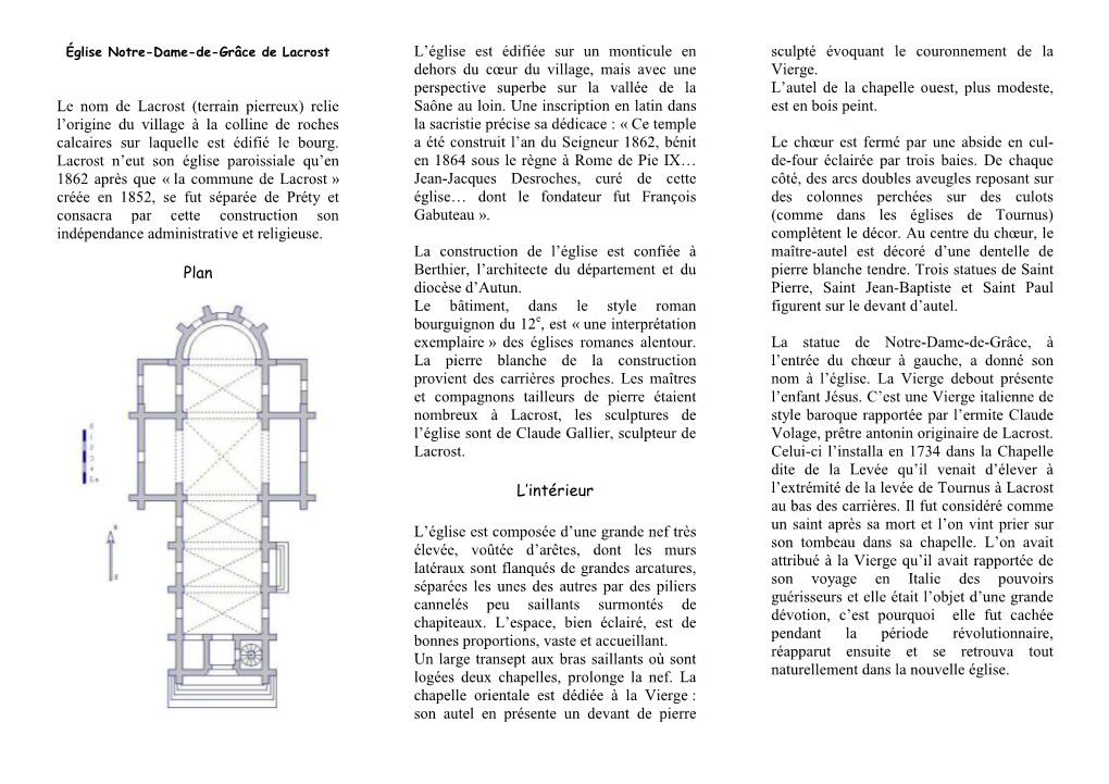 Lacrost L’Église Est Édifiée Sur Un Monticule En Sculpté Évoquant Le Couronnement De La Dehors Du Cœur Du Village, Mais Avec Une Vierge