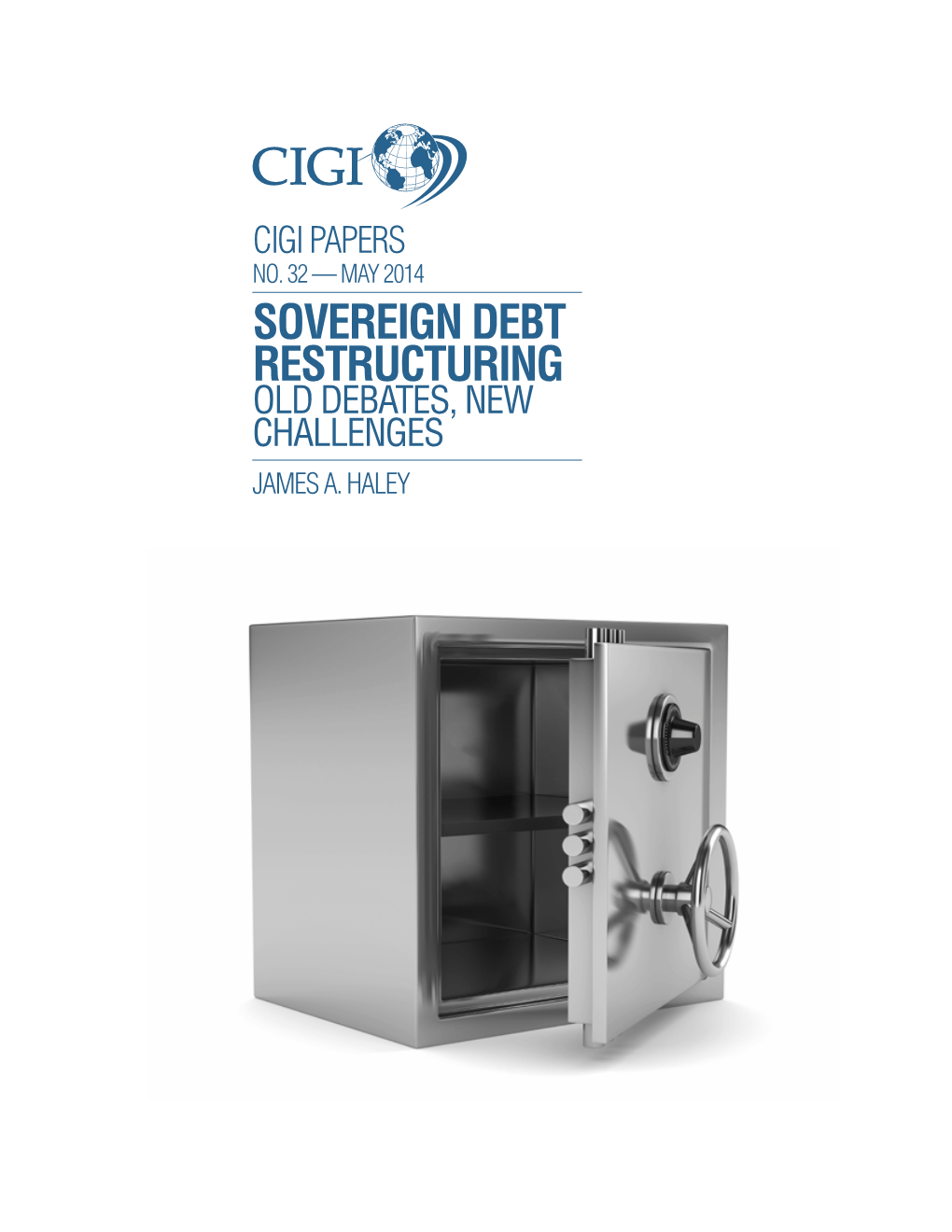 Sovereign Debt Restructuring Old Debates, New Challenges James A