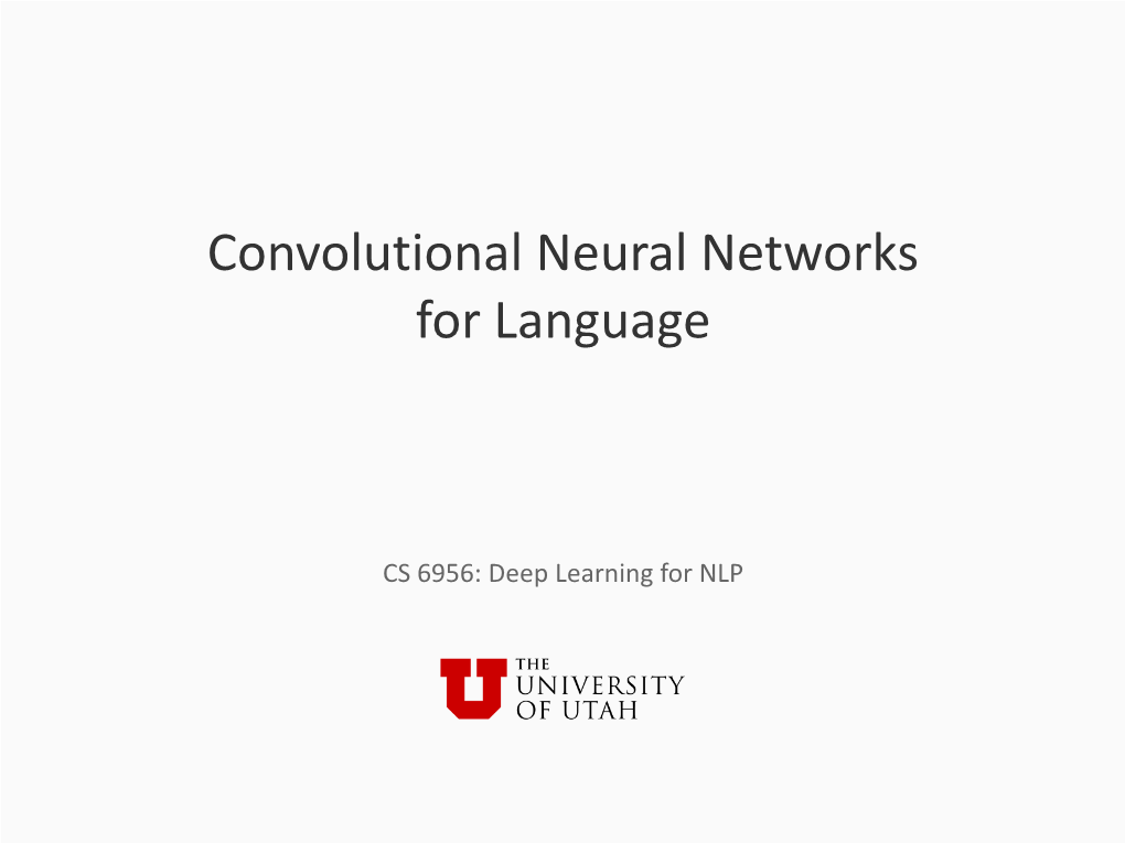 Convolutional Neural Networks for Language