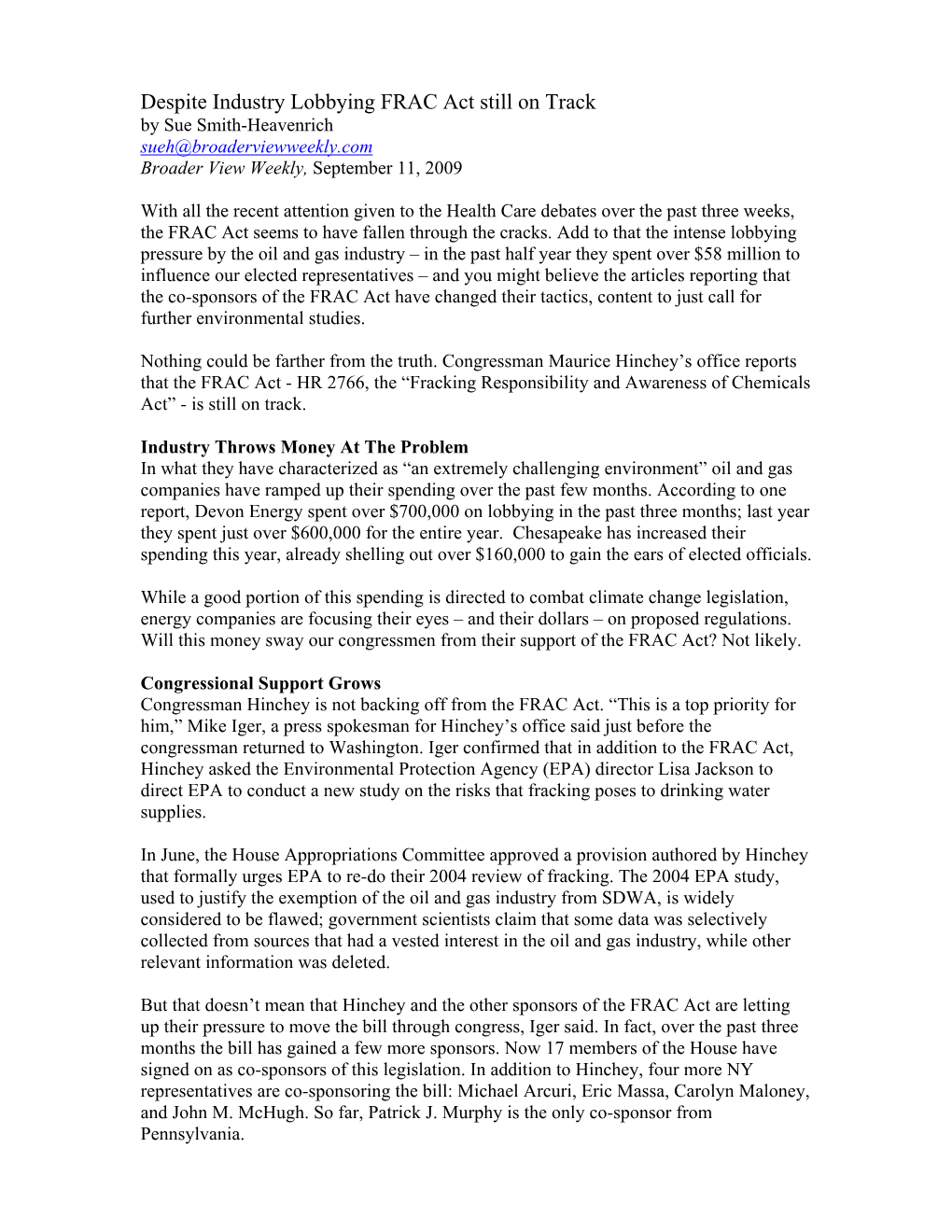 Despite Industry Lobbying FRAC Act Still on Track by Sue Smith-Heavenrich Sueh@Broaderviewweekly.Com Broader View Weekly, September 11, 2009