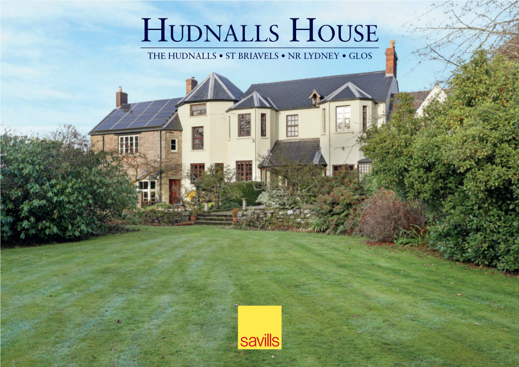 Hudnalls House the HUDNALLS • ST BRIAVELS • NR LYDNEY • GLOS