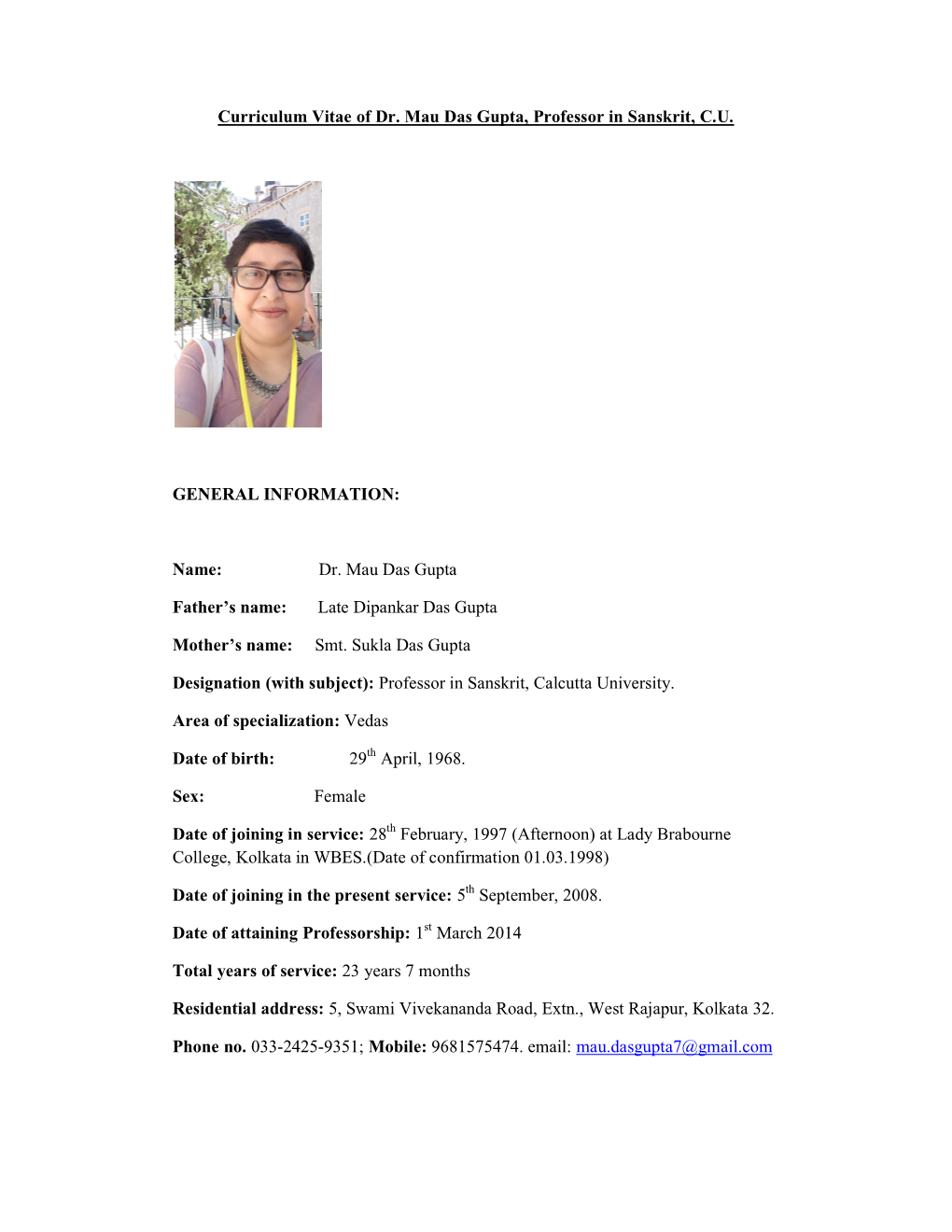 Curriculum Vitae of Dr. Mau Das Gupta, Professor in Sanskrit, CU GENERAL INFORMATION