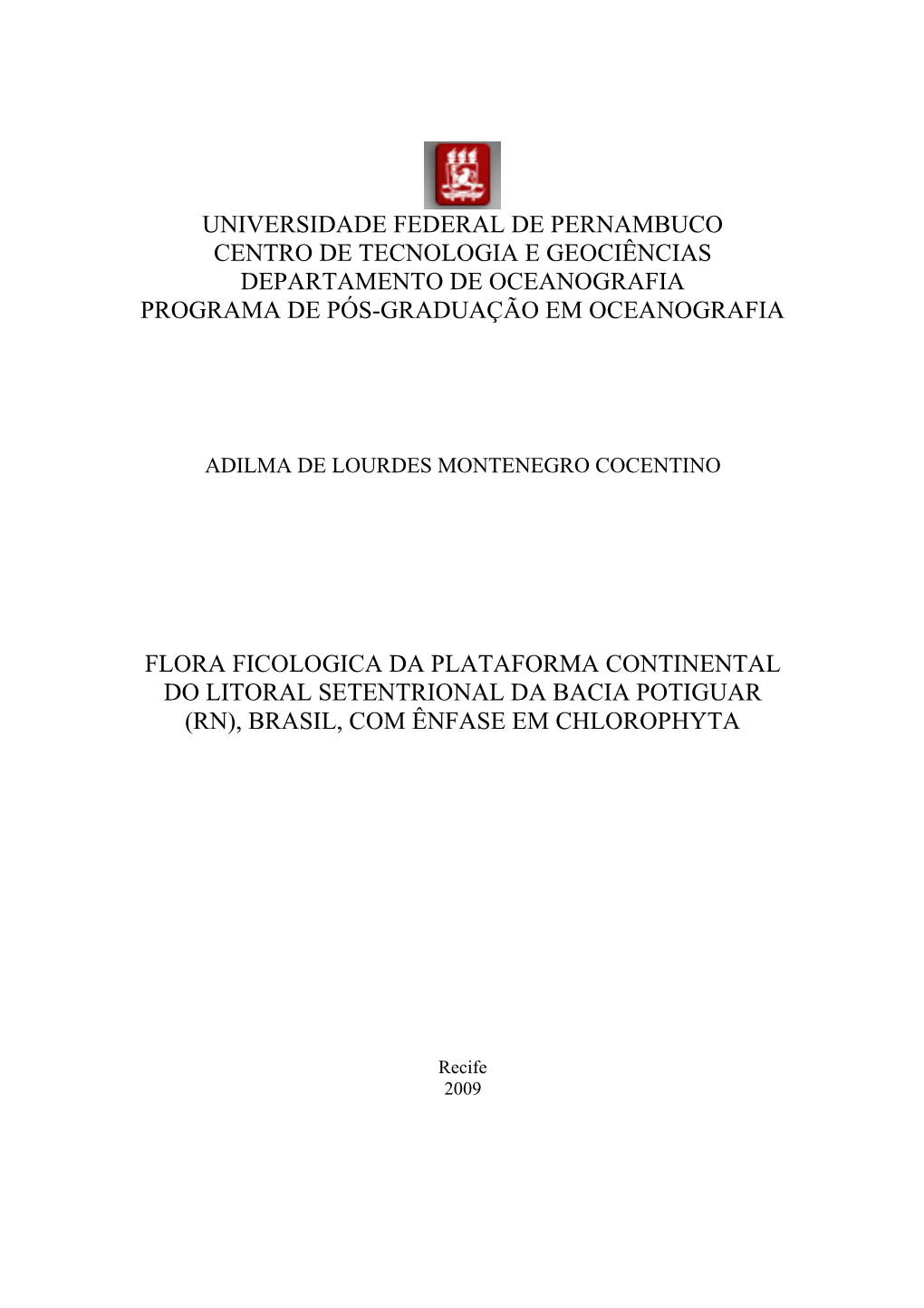 Universidade Federal De Pernambuco Centro De Tecnologia E Geociências Departamento De Oceanografia Programa De Pós-Graduação Em Oceanografia