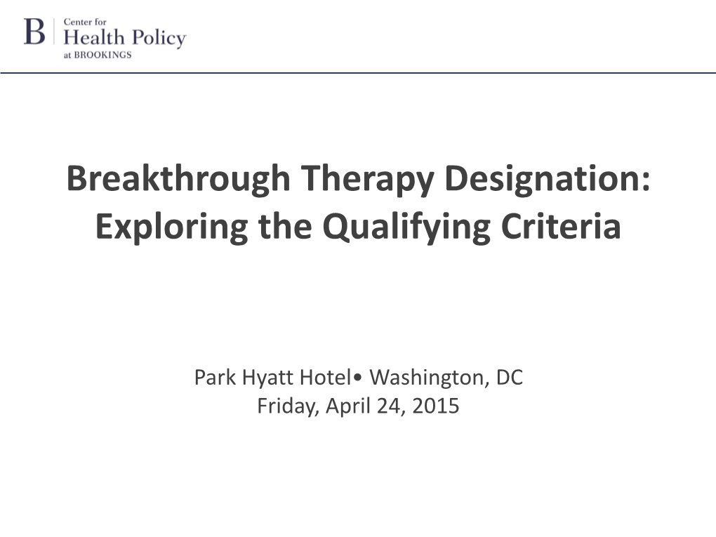 Breakthrough Therapy Designation: Exploring the Qualifying Criteria