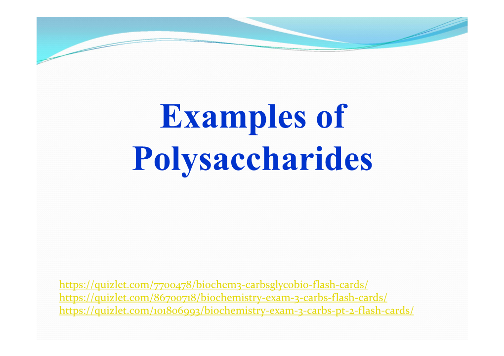 Examples of Polysaccharides