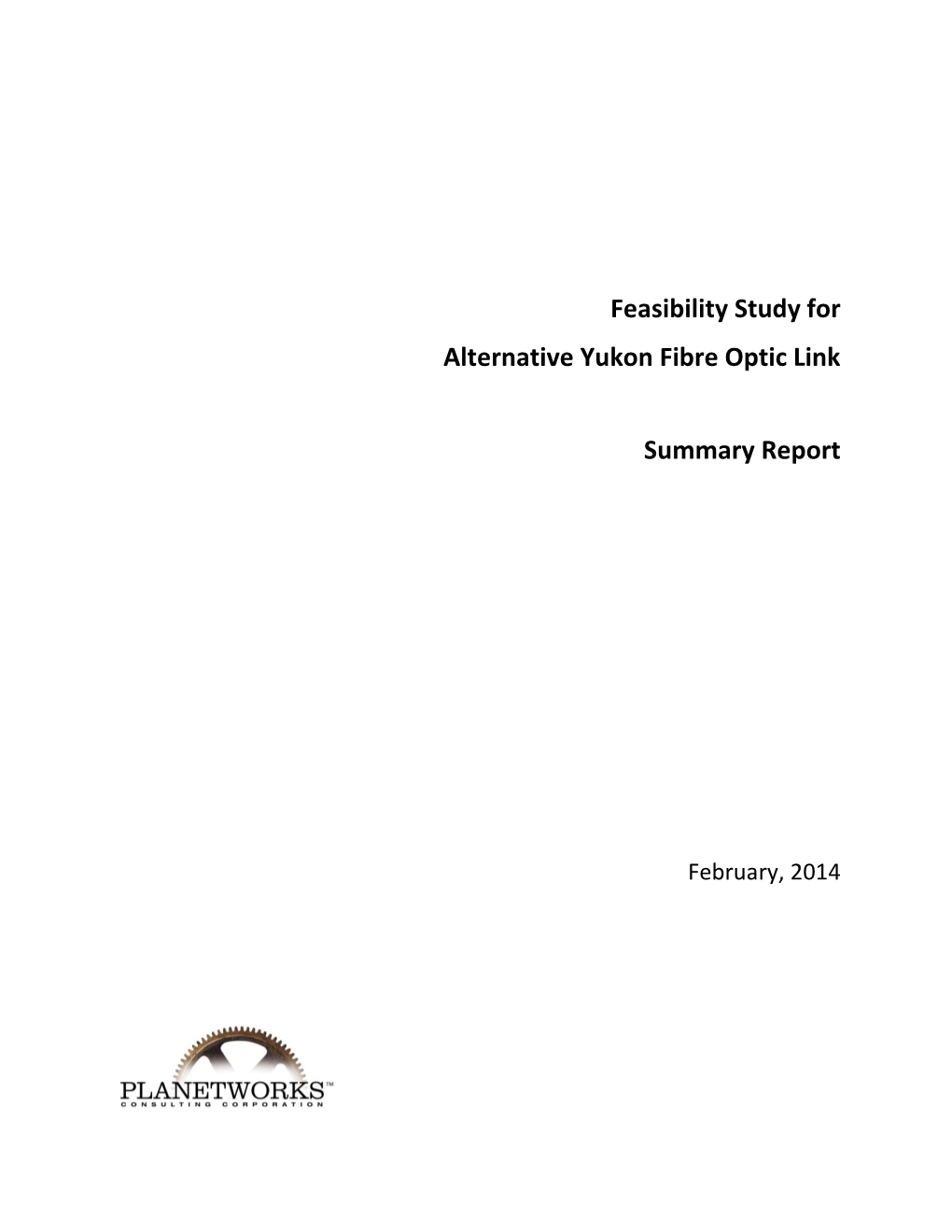 Feasibility Study for Alternative Yukon Fibre Optic Link Summary Report