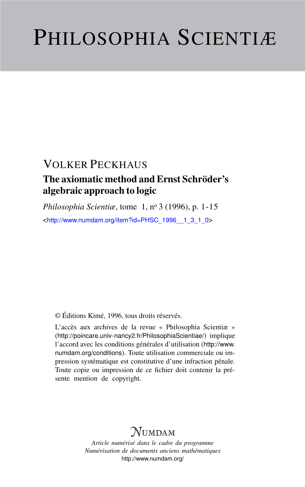 The Axiomatic Method and Ernst Schröder's Algebraic Approach to Logic