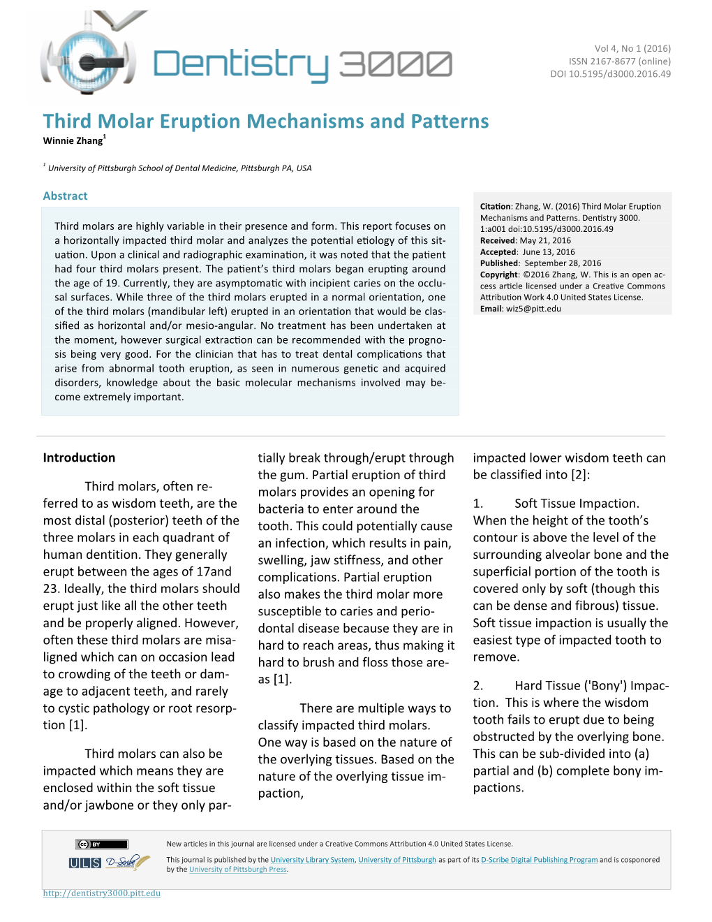 Third Molar Eruption Mechanisms and Patterns Winnie Zhang1