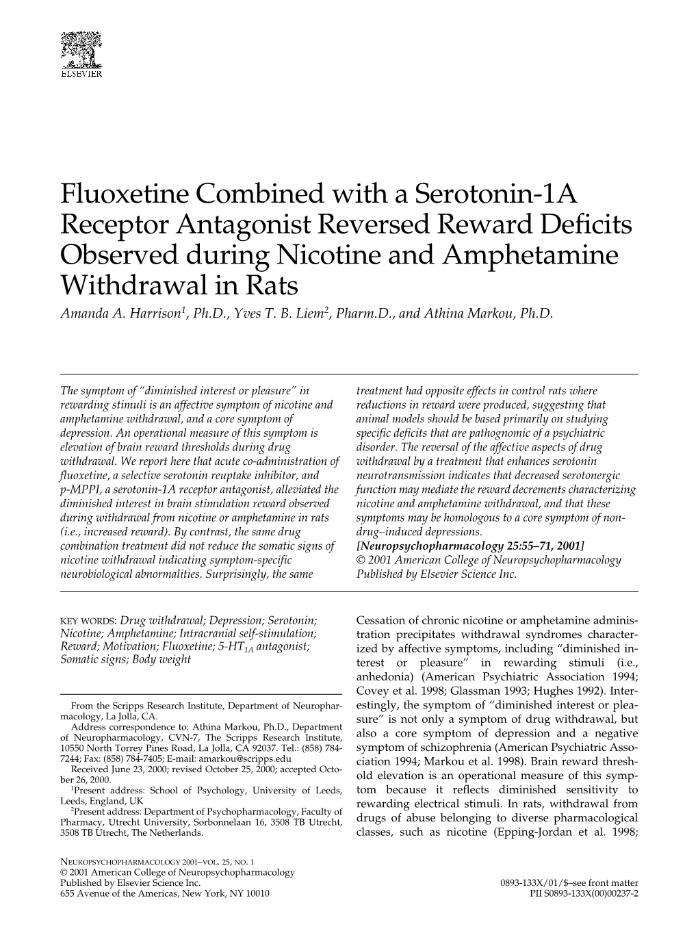 Fluoxetine Combined with a Serotonin-1A Receptor Antagonist Reversed Reward Deficits Observed During Nicotine and Amphetamine Withdrawal in Rats Amanda A