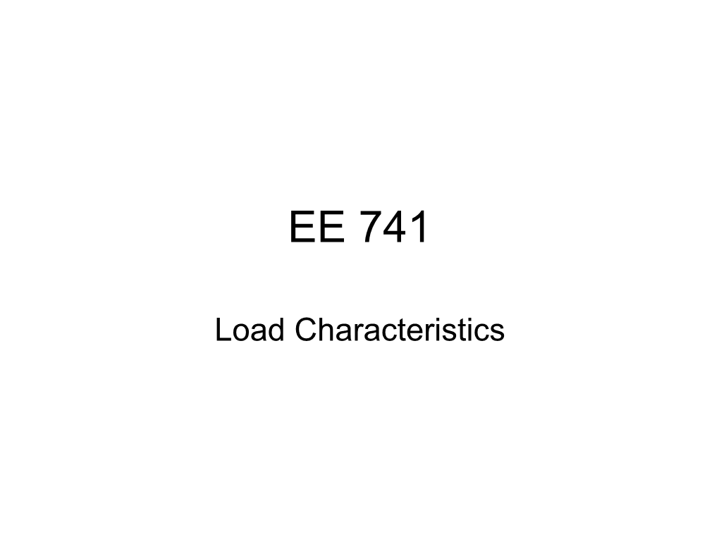 Load Characteristics Overview