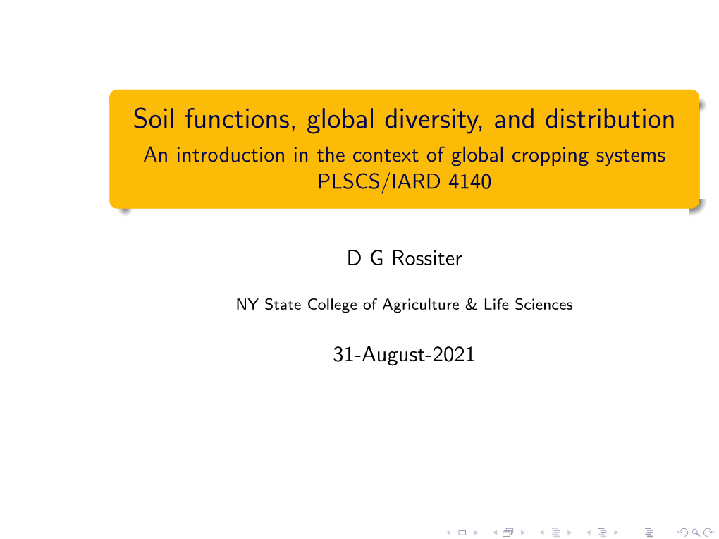 Soil Functions, Global Diversity, and Distribution an Introduction in the Context of Global Cropping Systems PLSCS/IARD 4140