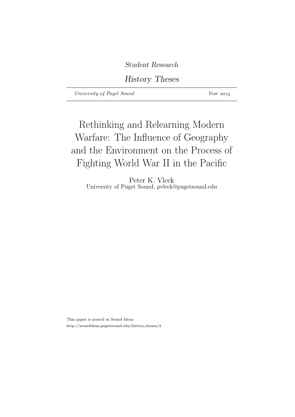 Rethinking and Relearning Modern Warfare: the Inﬂuence of Geography and the Environment on the Process of Fighting World War II in the Paciﬁc