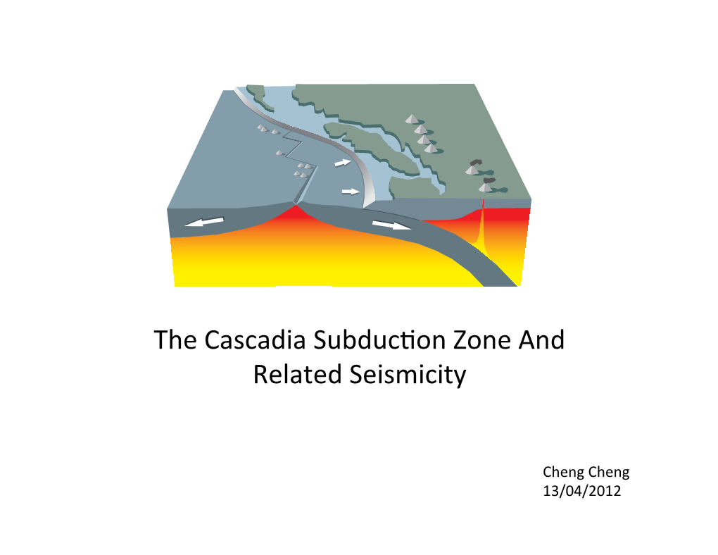 The Cascadia Subduction Zone and Related Seismicity.Pptx