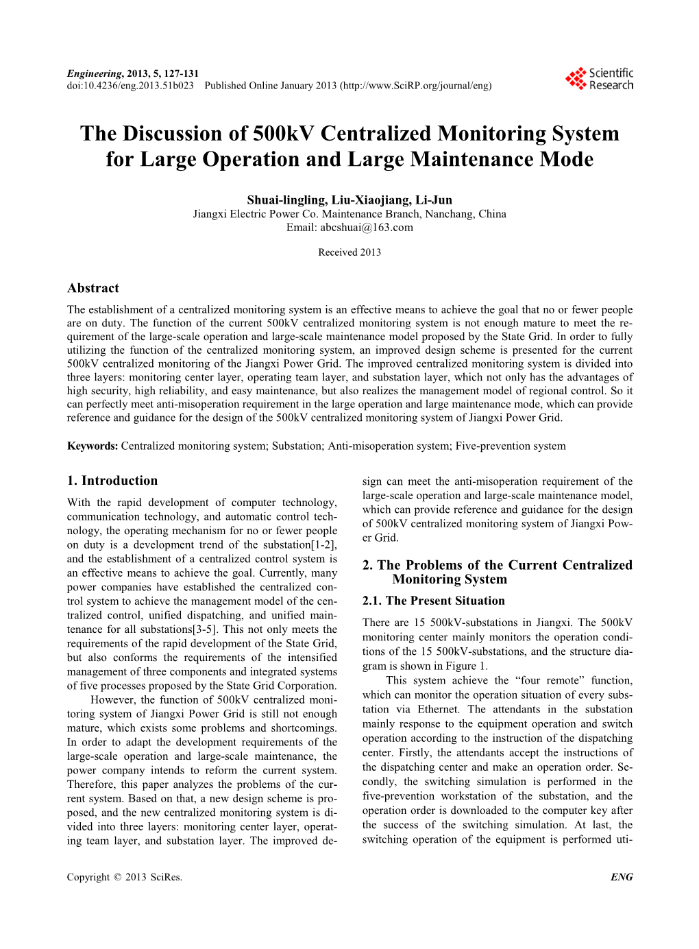 The Discussion of 500Kv Centralized Monitoring System for Large Operation and Large Maintenance Mode