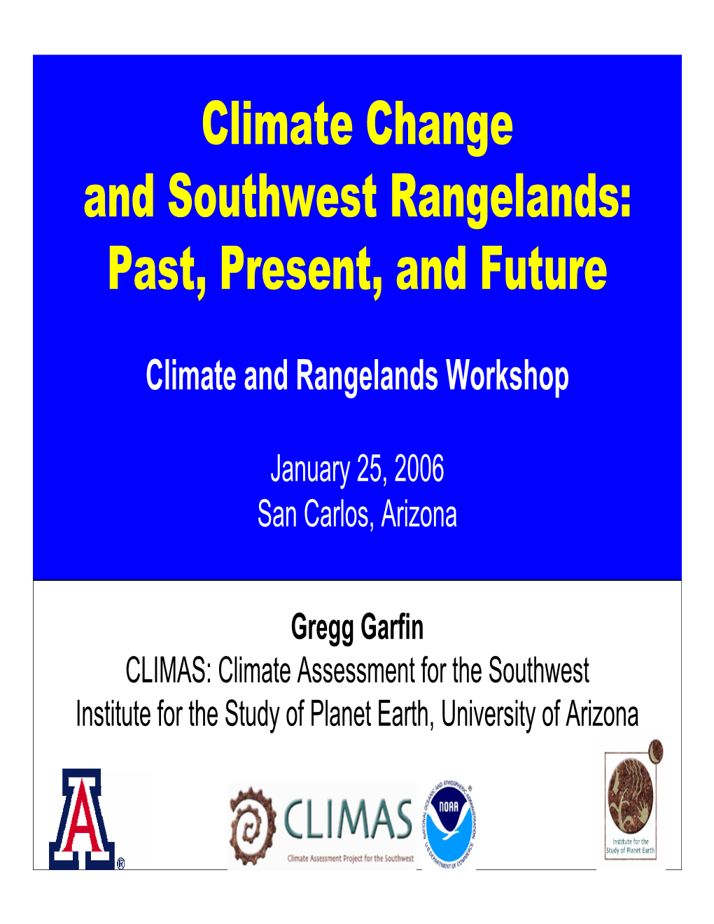 Climate Change and Southwest Rangelands: Past, Present, and Future