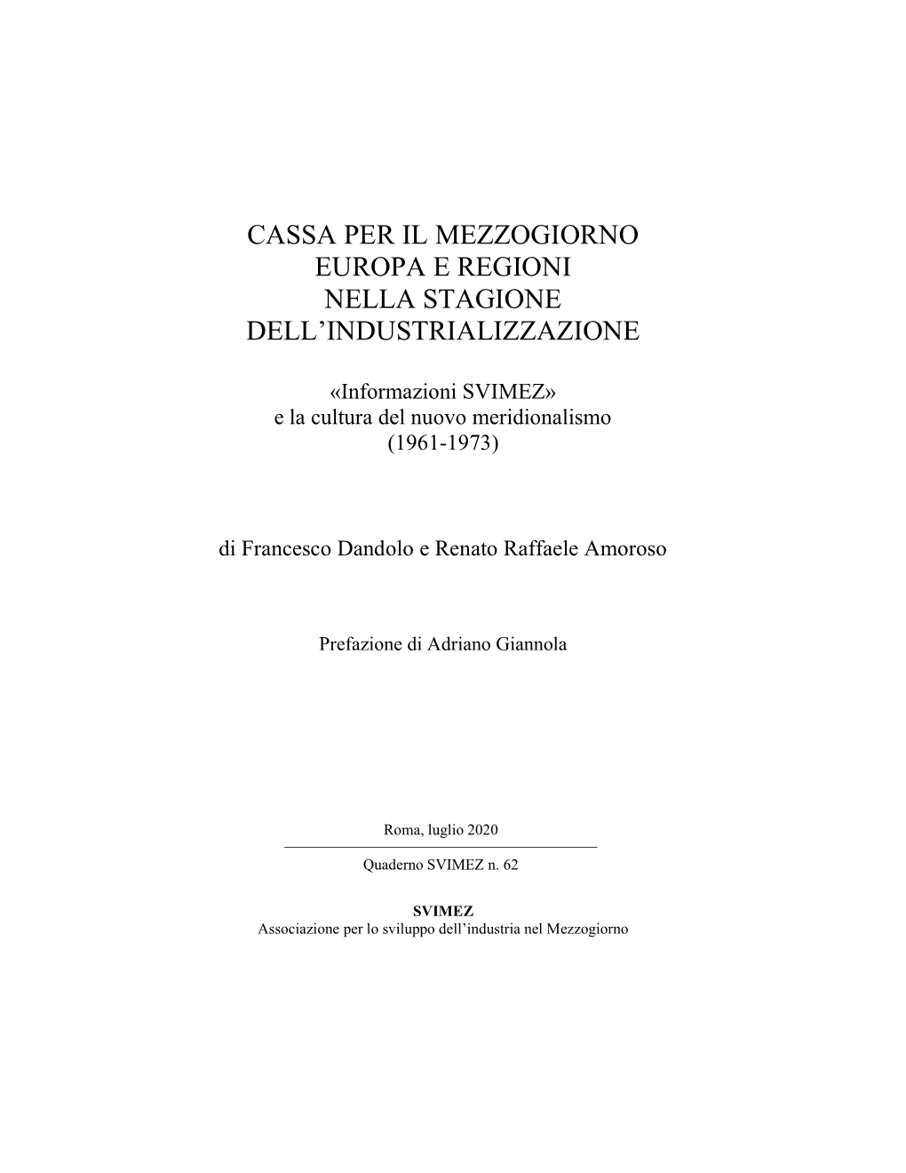 Cassa Per Il Mezzogiorno Europa E Regioni Nella Stagione Dell’Industrializzazione